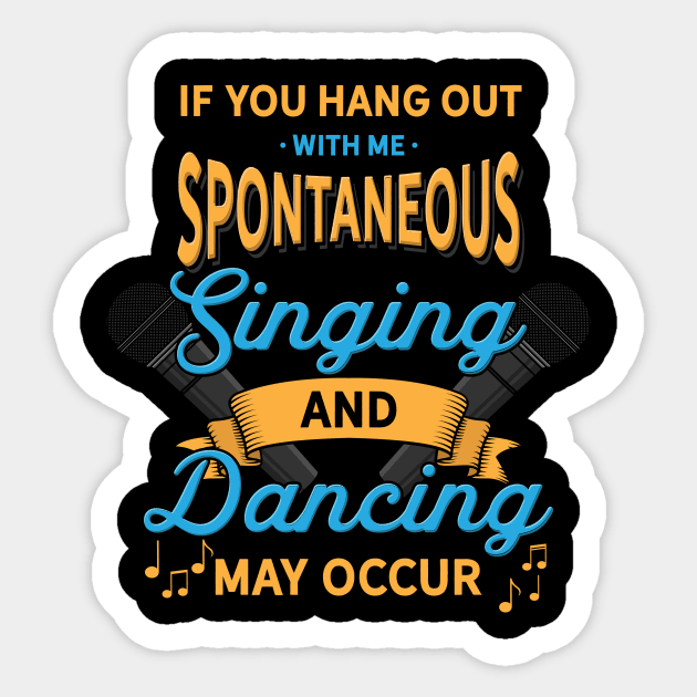 Theater Singing And Dancing Sticker by TheBestHumorApparel